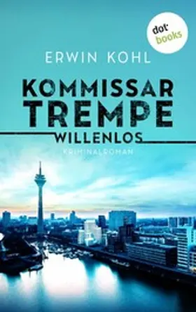 Kohl |  Kommissar Trempe - Willenlos | eBook | Sack Fachmedien