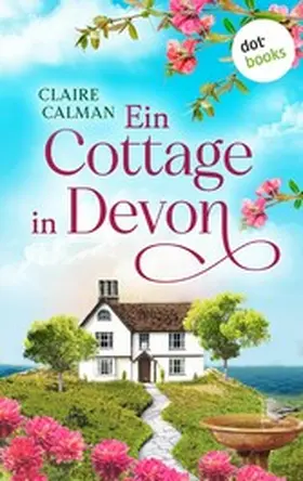 Calman |  Ein Cottage in Devon | eBook | Sack Fachmedien