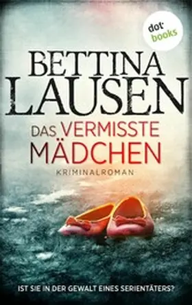 Lausen |  Das vermisste Mädchen | eBook | Sack Fachmedien