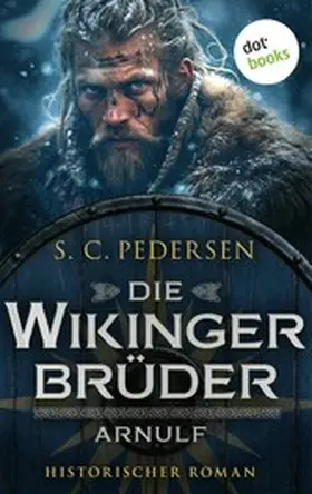 Pedersen |  Die Wikingerbrüder - Arnulf | eBook | Sack Fachmedien