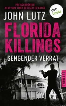 Lutz |  Florida Killings: Sengender Verrat | eBook | Sack Fachmedien