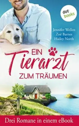Wellen / Barnes / North |  Ein Tierarzt zum Träumen | eBook | Sack Fachmedien