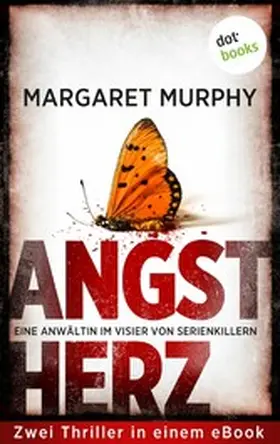 Murphy |  Angstherz - Eine Anwältin im Visier von Serienkillern | eBook | Sack Fachmedien
