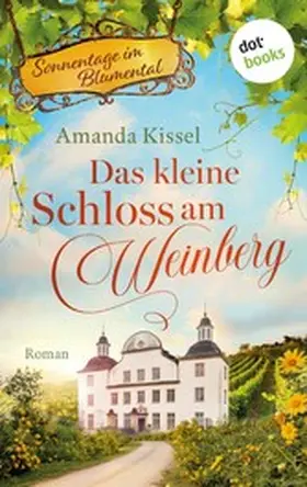 Kissel |  Das kleine Schloss am Weinberg | eBook | Sack Fachmedien