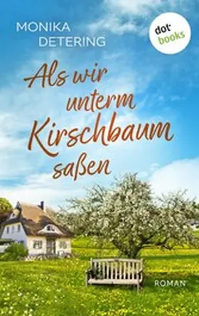 Detering |  Als wir unterm Kirschbaum saßen - oder: Ich bin Hermann | eBook | Sack Fachmedien