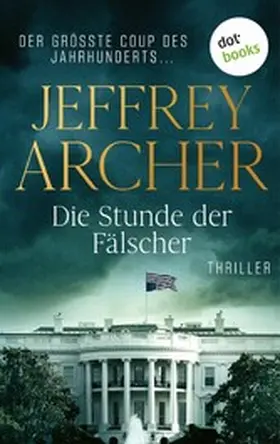 Archer |  Die Stunde der Fälscher | eBook | Sack Fachmedien