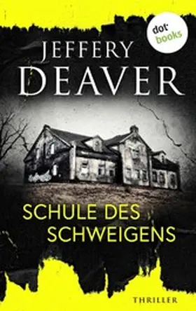 Deaver |  Schule des Schweigens | eBook | Sack Fachmedien