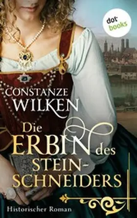 Wilken |  Die Erbin des Steinschneiders | eBook | Sack Fachmedien