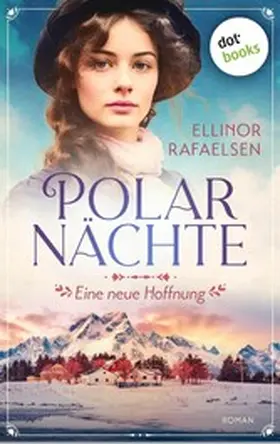 Rafaelsen |  Polarnächte - Eine neue Hoffnung | eBook | Sack Fachmedien
