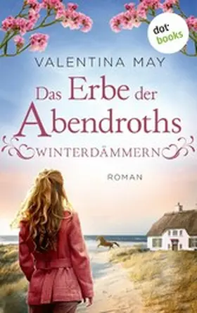 May |  Das Erbe der Abendroths - Winterdämmern | eBook | Sack Fachmedien