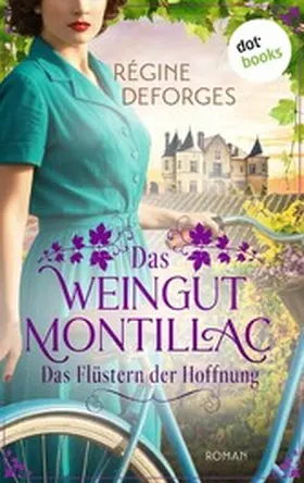 Deforges |  Das Weingut Montillac - Das Flüstern der Hoffnung | eBook | Sack Fachmedien