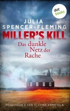 Spencer-Fleming |  Miller's Kill: Das dunkle Netz der Rache | eBook | Sack Fachmedien