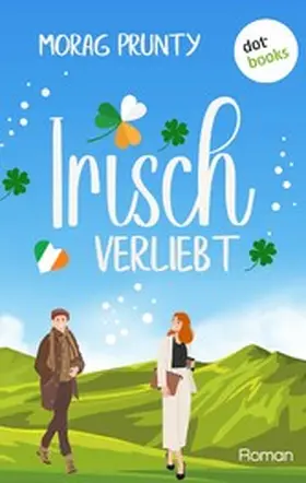Prunty |  Irisch verliebt | eBook | Sack Fachmedien