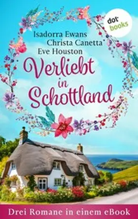 Ewans / Canetta / Houston |  Verliebt in Schottland | eBook | Sack Fachmedien