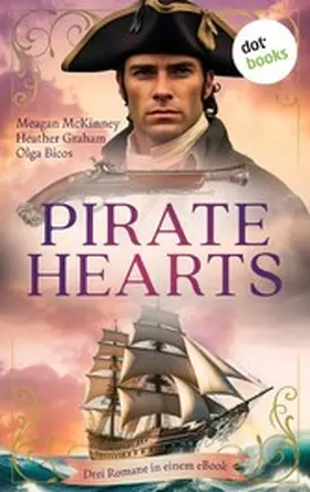 McKinney / Graham / Bicos |  Pirate Hearts | eBook | Sack Fachmedien