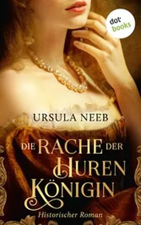 Neeb |  Die Rache der Hurenkönigin | eBook | Sack Fachmedien