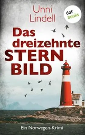 Lindell |  Das dreizehnte Sternbild | eBook | Sack Fachmedien