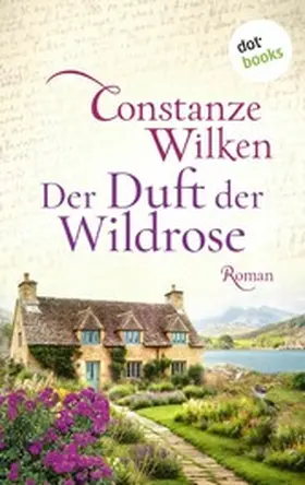 Wilken |  Der Duft der Wildrose | eBook | Sack Fachmedien
