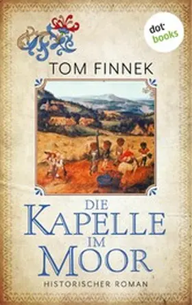 Finnek |  Die Kapelle im Moor | eBook | Sack Fachmedien