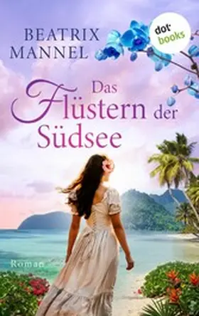 Mannel |  Das Flüstern der Südsee - oder: Der Klang der blauen Muschel | eBook | Sack Fachmedien