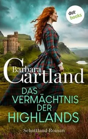 Cartland |  Das Vermächtnis der Highlands | eBook | Sack Fachmedien