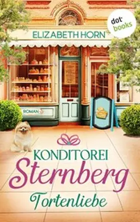 Horn |  Konditorei Sternberg: Tortenliebe | eBook | Sack Fachmedien