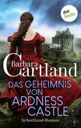 Cartland |  Das Geheimnis von Ardness Castle | eBook | Sack Fachmedien