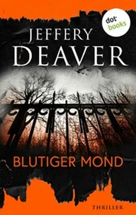Deaver |  Blutiger Mond | eBook | Sack Fachmedien