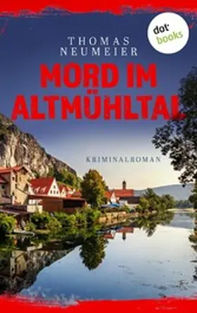 Neumeier |  Mord im Altmühltal - oder: Reinheitsgebot | eBook | Sack Fachmedien