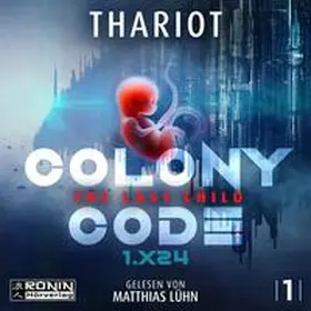 Thariot |  Colony Code 1.X24 | Sonstiges |  Sack Fachmedien