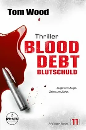 Wood |  Blood Debt – Blutschuld. Auge um Auge, Zahn um Zahn. | eBook | Sack Fachmedien