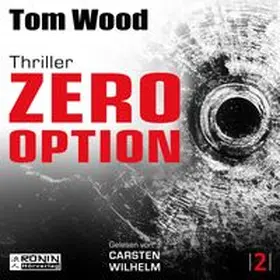 Wood | Zero Option – Jeder ist der Feind, auch du selbst. | Sonstiges | 978-3-98955-147-3 | www.sack.de