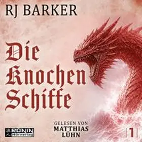 Barker |  Die Knochenschiffe | Sonstiges |  Sack Fachmedien