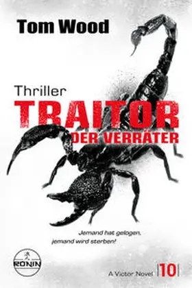 Wood |  Traitor - Der Verräter. Jemand hat gelogen, jemand wird sterben! | Buch |  Sack Fachmedien