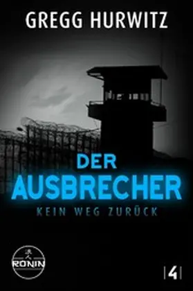 Hurwitz |  Der Ausbrecher | eBook | Sack Fachmedien