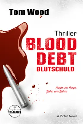 Wood |  Blood Debt - Blutschuld. Auge um Auge, Zahn um Zahn. | Buch |  Sack Fachmedien