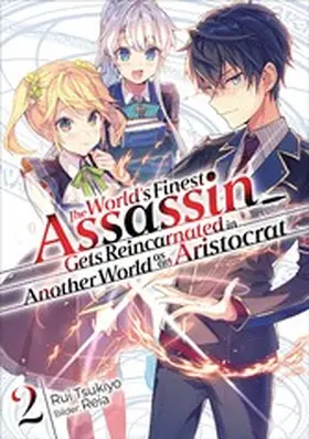 Tsukiyo |  The World's Finest Assassin Gets Reincarnated in Another World as an Aristocrat (Light Novel): Band 2 | eBook | Sack Fachmedien