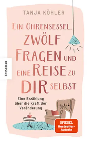 Köhler |  Ein Ohrensessel, zwölf Fragen und eine Reise zu dir selbst | eBook | Sack Fachmedien