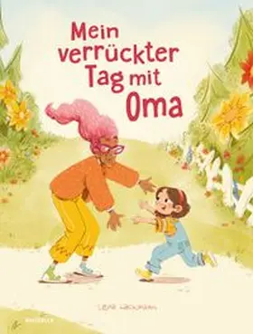 Lackmann |  Mein verrückter Tag mit Oma | Buch |  Sack Fachmedien