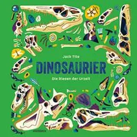 Tite |  Dinosaurier | Buch |  Sack Fachmedien
