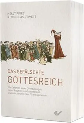 Geivett / Pivec |  Das gefälschte Gottesreich | Buch |  Sack Fachmedien