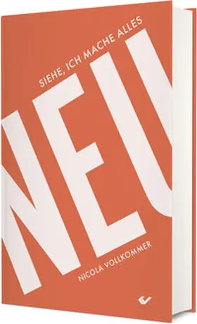 Vollkommer |  Siehe, ich mache alles neu | Buch |  Sack Fachmedien