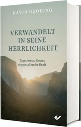 Gooding |  Verwandelt in seine Herrlichkeit | Buch |  Sack Fachmedien