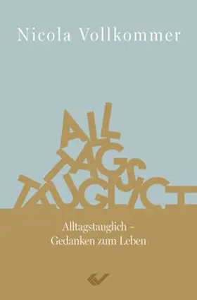 Vollkommer |  Alltagstauglich | eBook | Sack Fachmedien