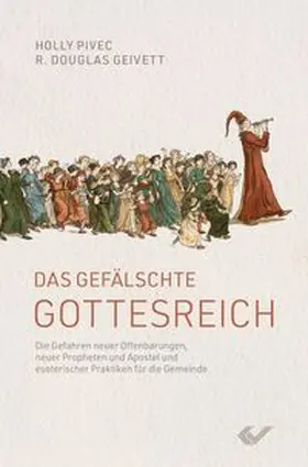 Geivett / Pivec |  Das gefälschte Gottesreich | eBook | Sack Fachmedien