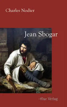 Nodier / Beilharz |  Jean Sbogar | Buch |  Sack Fachmedien