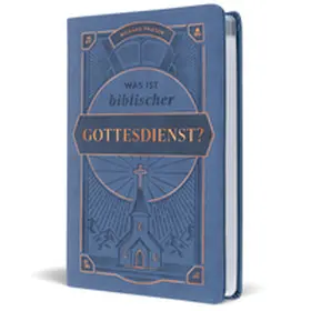 Friesen / VOH |  Was ist biblischer Gottesdienst? | Buch |  Sack Fachmedien