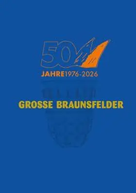 Tewes |  50 Jahre Grosse Braunsfelder KG von 1976 e.V. | Buch |  Sack Fachmedien