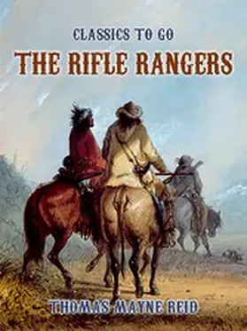 Reid |  The Rifle Rangers | eBook | Sack Fachmedien
