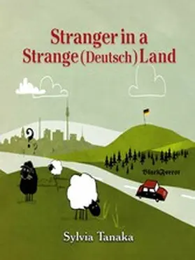 Tanaka |  A Stranger in A Strange (Deutsch) Land | eBook | Sack Fachmedien